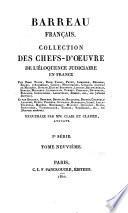 Barreau français, collection des chefs-d'oeuvres de l'éloquence judiciaire en France ...