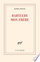 Bartleby mon frère