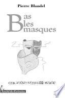 Bas Les Masques