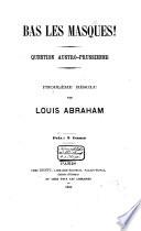 Bas les Masques! Question Austro-Prussienne. Problème résolu