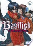 BASILISK - The Ôka Ninja Scrolls - Tome 1