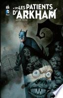 Batman - Les patients d’Arkham - Intégrale