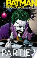 Batman - No Man's Land - Tome 6 - Partie 1