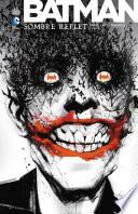 Batman - Sombre Reflet - Tome 2