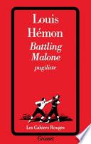 Battling Malone, pugiliste. - Paris, Grasset 1925. XVI, 268 S.