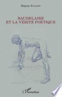 Baudelaire et la vérité poétique