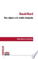 Baudrillard : des objets à la réalité intégrale