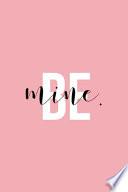 Be Mine