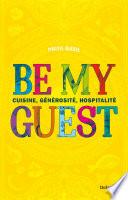 Be my guest