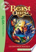 Beast Quest 21 - Aventures Sur Mesure, Le chaudron magique