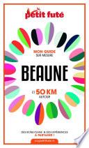 BEAUNE ET 50 KM AUTOUR 2021 Carnet Petit Futé