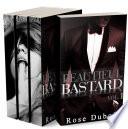 Beautiful Bastard (Livre 1 à 3: L'Intégrale): (Roman Érotique, Bad Boy, Domination, Suspense, Alpha Male)