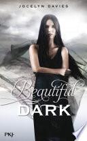 Beautiful Dark -