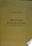 Beauvais Et Le Beauvaisis Dans Les Temps Modernes
