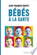 Bébés à la carte