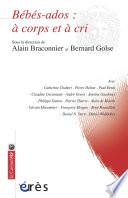 Bébés - ados : à corps et à cri