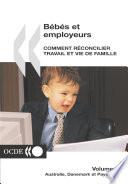 Bébés et employeurs - Comment réconcilier travail et vie de famille (Volume 1) Australie, Danemark et Pays-Bas