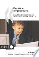 Bébés et employeurs - Comment réconcilier travail et vie de famille (Volume 4) Canada, Finlande, Royaume-Uni, Suède