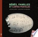 Bébés, familles et cartes postales