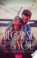 Because of you - Tome 1