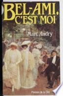 Bel-Ami, c'est moi