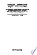 Belgien, Literatur und Politik: bibliographie institutionelle et comparative de la littérature française de Belgique