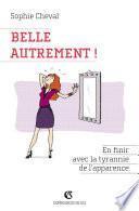 Belle, autrement !