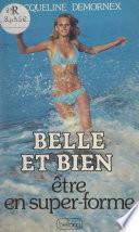 Belle et bien