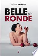 Belle et ronde
