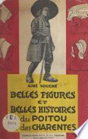 Belles figures et belles histoires du Poitou et des Charentes