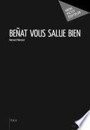 Beñat vous salue bien