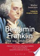 Benjamin Franklin, une vie américaine