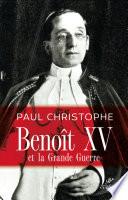Benoît XV et la Grande Guerre