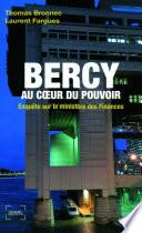 Bercy au cœur du pouvoir