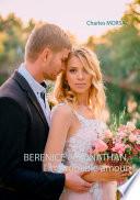 BERENICE et JONATHAN, l'improbable amour