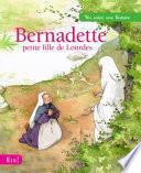 Bernadette, petite fille de Lourdes