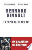 Bernard Hinault, L'épopée du Blaireau