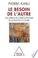 Besoin de l’autre (Le)