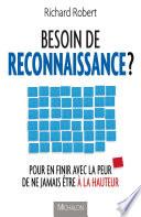 Besoin de reconnaissance ?