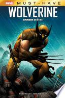 Best of Marvel (Must-Have) : Wolverine - Ennemi d'État