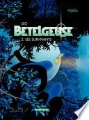 Bételgeuse - tome 2 - Les survivants