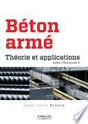 Béton armé - Théorie et applications