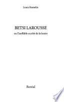 Betsi Larousse, ou, L'ineffable eccéité de la loutre