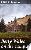 Betty Wales on the campus