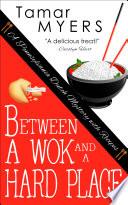 Between a Wok and a Hard Place