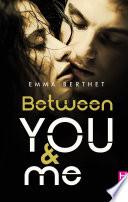 Between You and Me