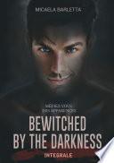 Bewitched by the darkness