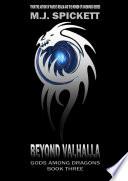 Beyond Valhalla