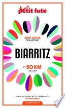 BIARRITZ ET 50 KM AUTOUR 2021 Carnet Petit Futé