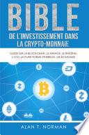 Bible De L'Investissement Dans La Crypto-Monnaie